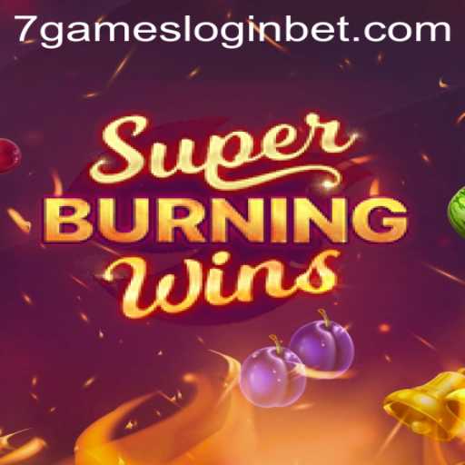 Exploring SuperBurningWins: A Gaming Experience Like No Other
