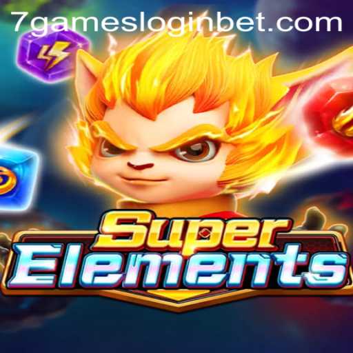 Discover the Exciting World of SuperElements: A Game Overview and Guide